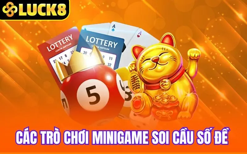 Các trò chơi minigame soi cầu số đề