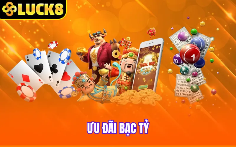 Ưu đãi bạc tỷ