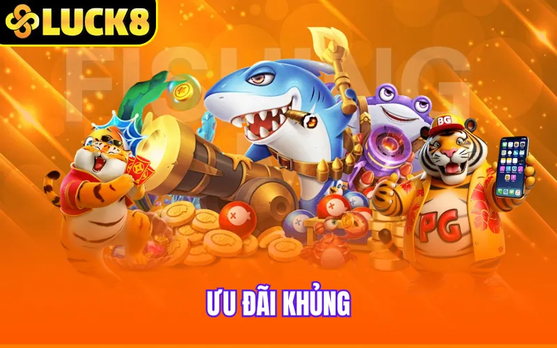Ưu đãi khủng